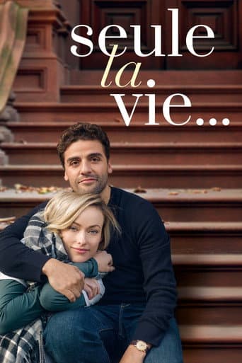 Seule la vie...