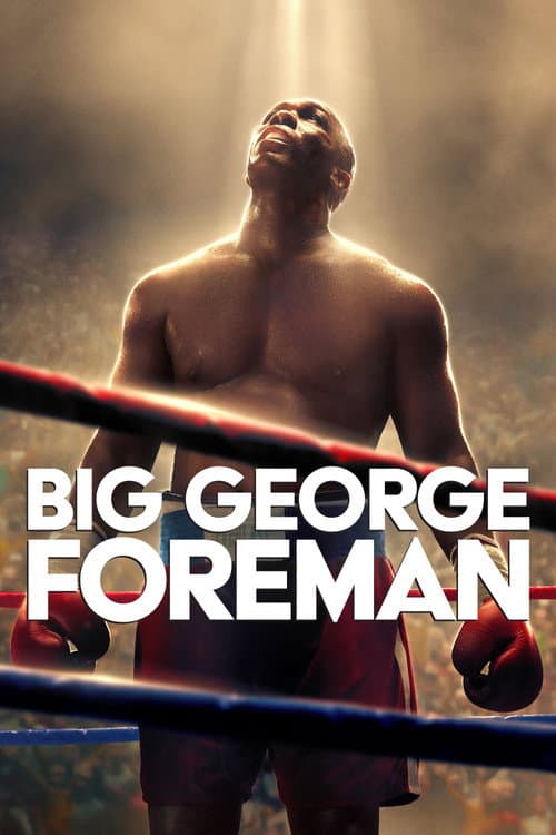 George Foreman : Le combat d'une vie