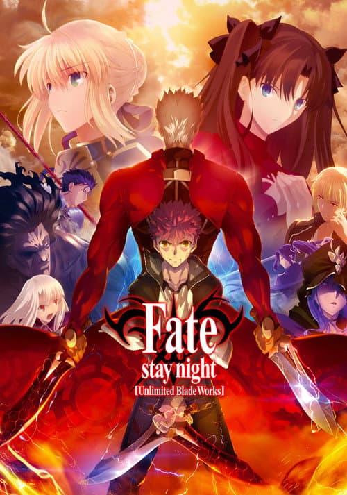 Fate Stay Night : Unlimited Blade Works
