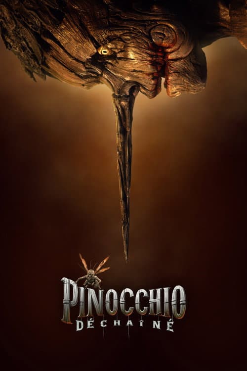 PINOCCHIO : DÉCHAÎNÉ