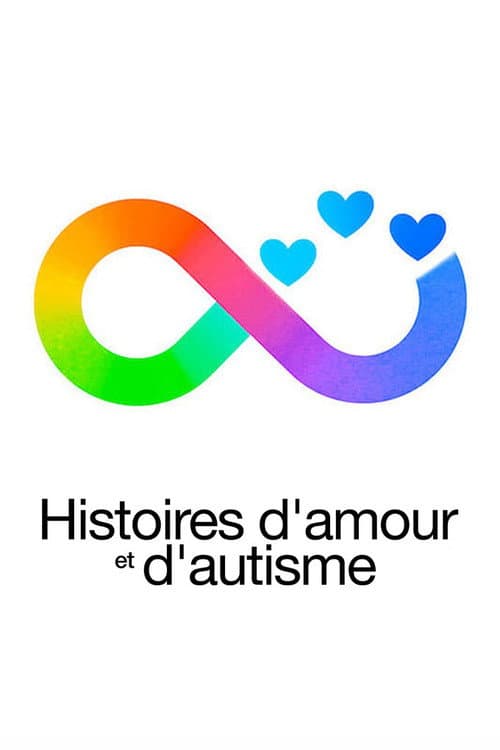 Histoires d'amour et d'autisme